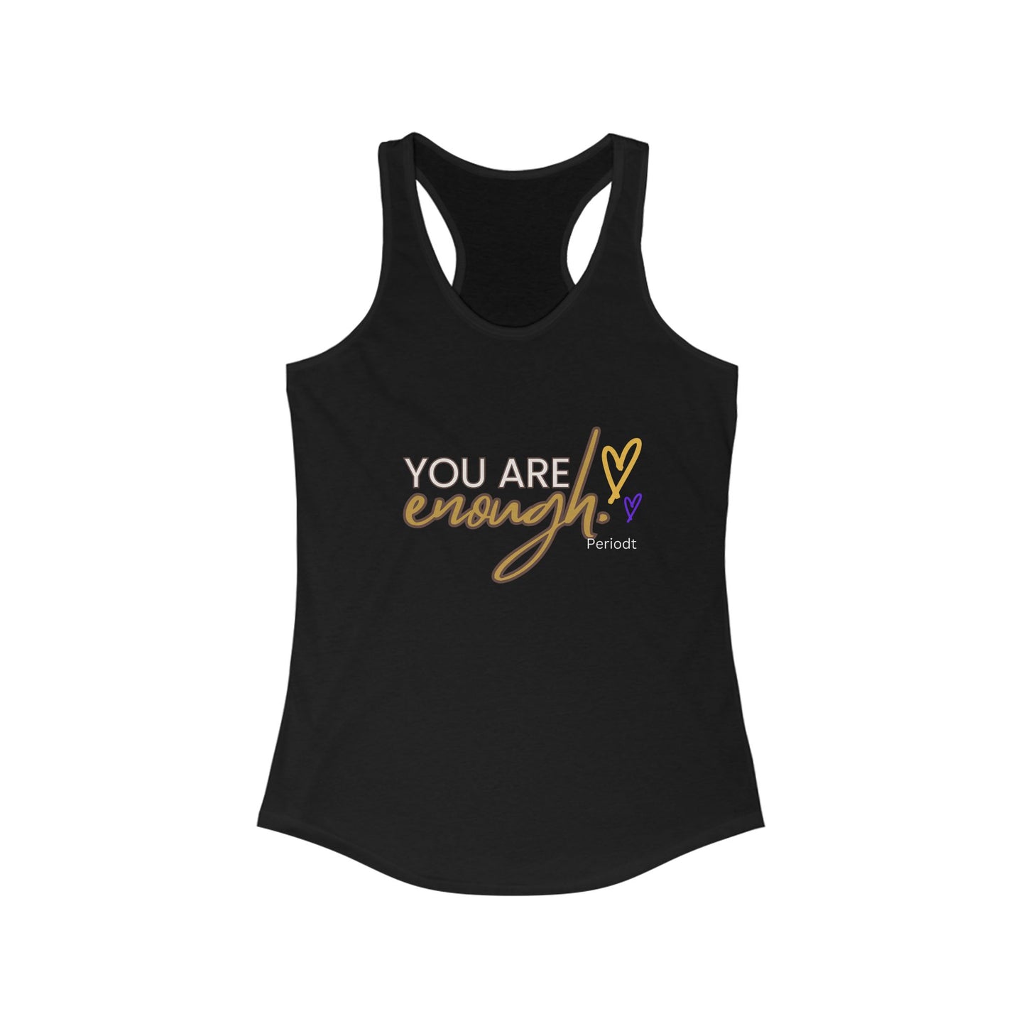 You Are Enough Racerback Tank