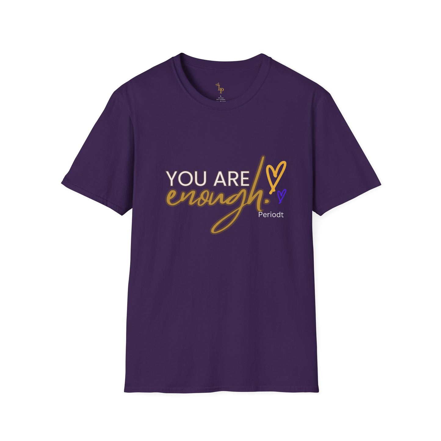 You Are Enough T shirt